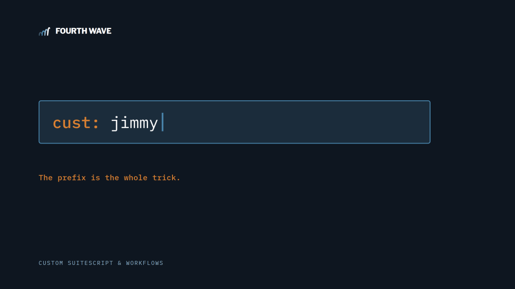 A NetSuite global search box showing the prefix cust: before the term jimmy.